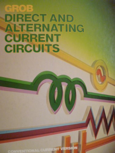 Direct and alternating current circuits : a conventional current version,Used