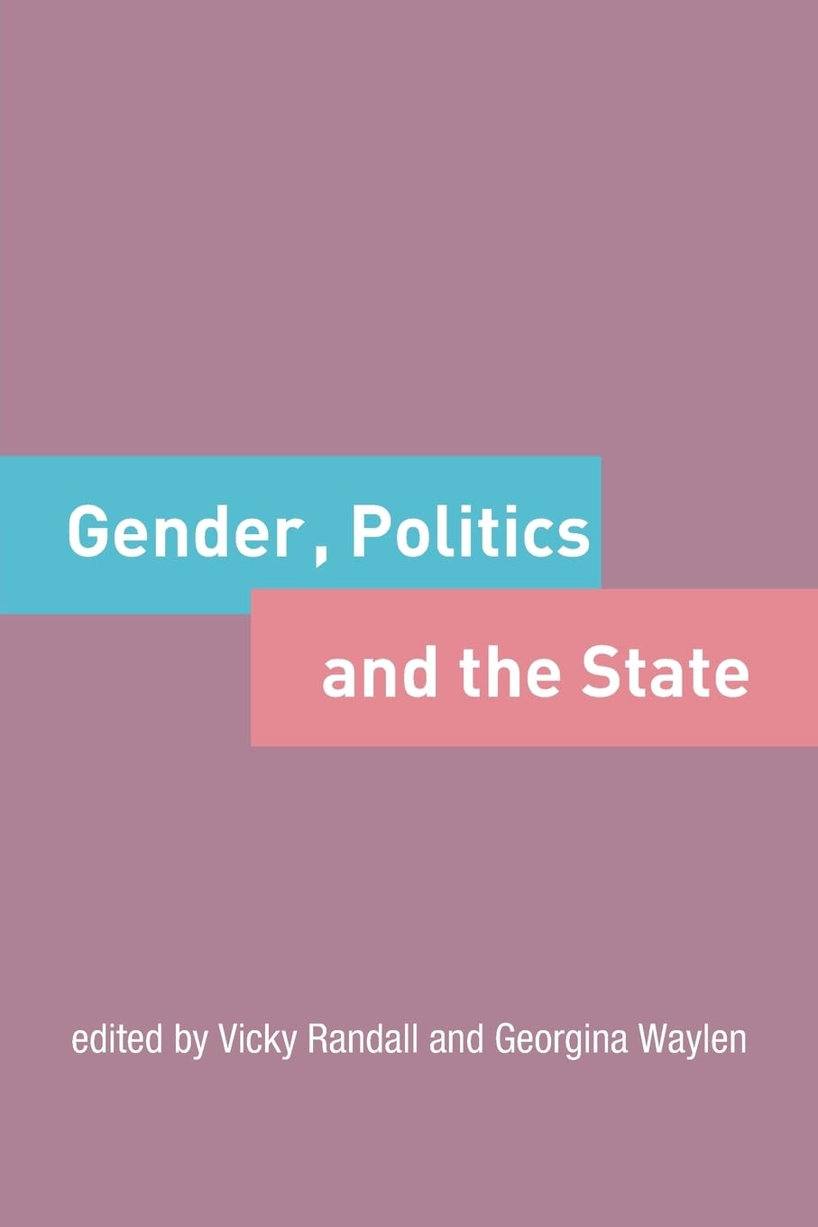 Gender, Politics and the State,Used