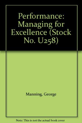 Performance: Managing for Excellence (STOCK NO. U258),Used