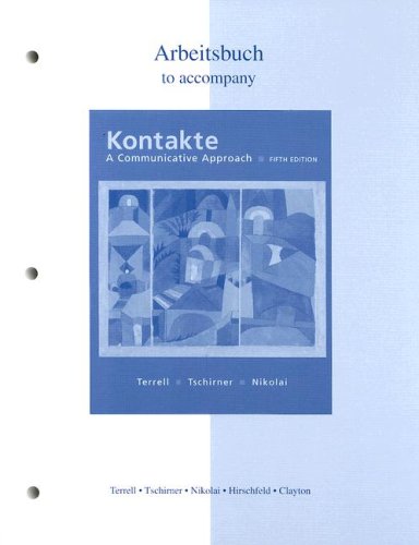 Workbook/Laboratory Manual To Accompany Kontakte: A Communicative Approach,Used