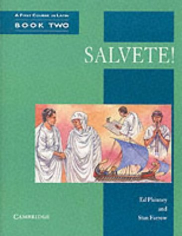 Salvete! Book 2: A First Course in Latin (Cambridge Latin Course),New