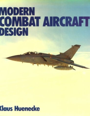 Modern Combat Aircraft Design (English and German Edition),New
