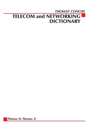 Thomas' Telecom & Networking Dictionary,New