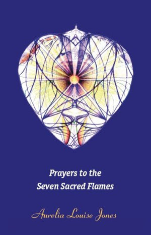 Prayers To The Seven Sacred Flames-new,New