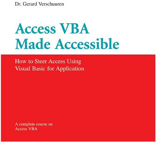 Access VBA Made Accessible: A Complete Course on Microsoft Access Programming (Visual Training series),Used