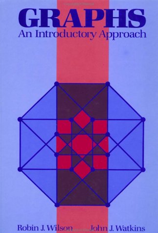 Graphs: An Introductory ApproachA First Course in Discrete Mathematics,New