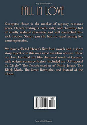 The Georgette Heyer Collection: A Proposal To Cicely, The Transformation of Philip Jettan, The Black Moth, The Great Roxhythe, a,Used