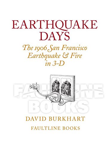 Earthquake Days: The 1906 San Francisco Earthquake & Fire in 3D,Used