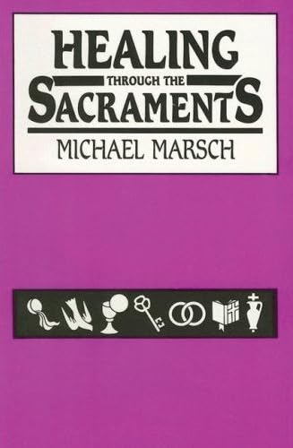 Healing Through The Sacraments,Used