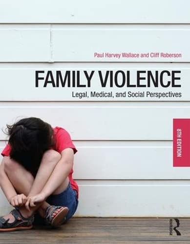 Family Violence: Legal, Medical, and Social Perspectives,Used