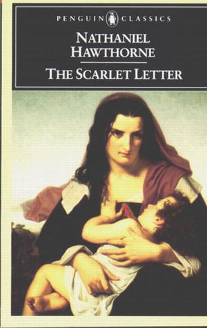 The Scarlet Letter: A Romance-used