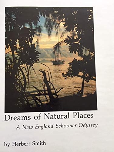 Dreams of Natural Places: A New England Schooner Odyssey,New