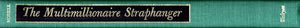 The Multimillionaire Straphanger: A Life Of John Emory Andrus,New