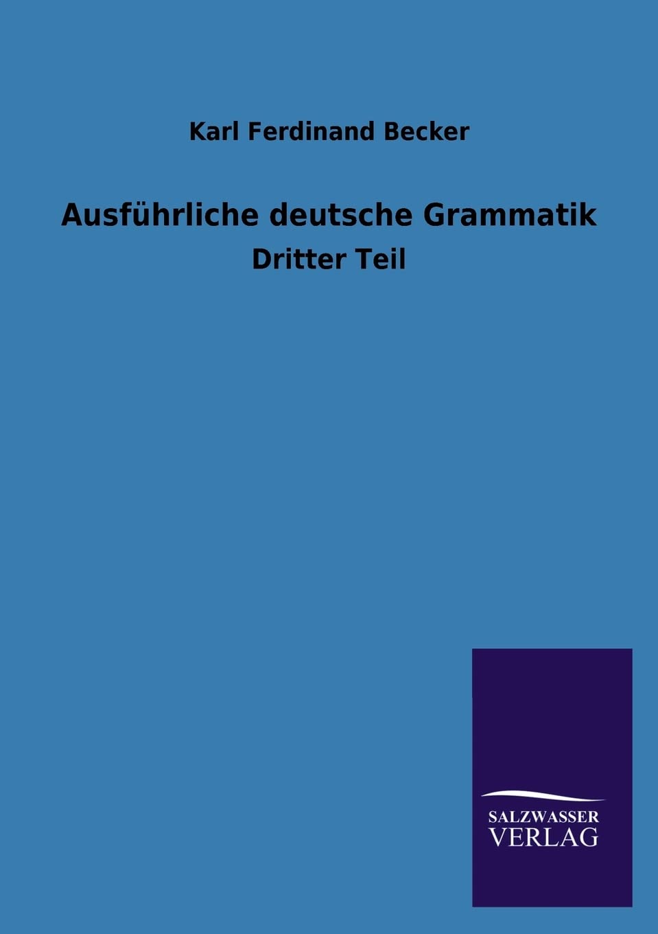 Ausfhrliche deutsche Grammatik (German Edition),Used