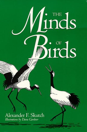 The Minds of Birds (Louise Lindsey Merrick Natural Environment Series),Used