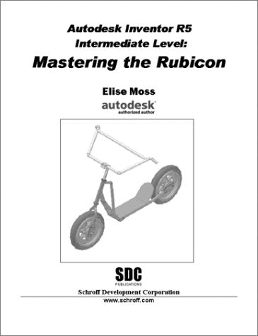 Autodesk Inventor R5 Intermediate Level: Mastering the Rubicon,Used