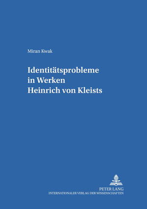 Identittsprobleme in Werken Heinrich von Kleists (Hamburger Beitrge zur Germanistik) (German Edition),Used