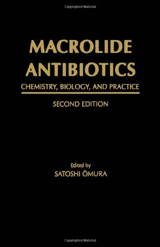 Macrolide Antibiotics: Chemistry, Biology, and Practice,Used