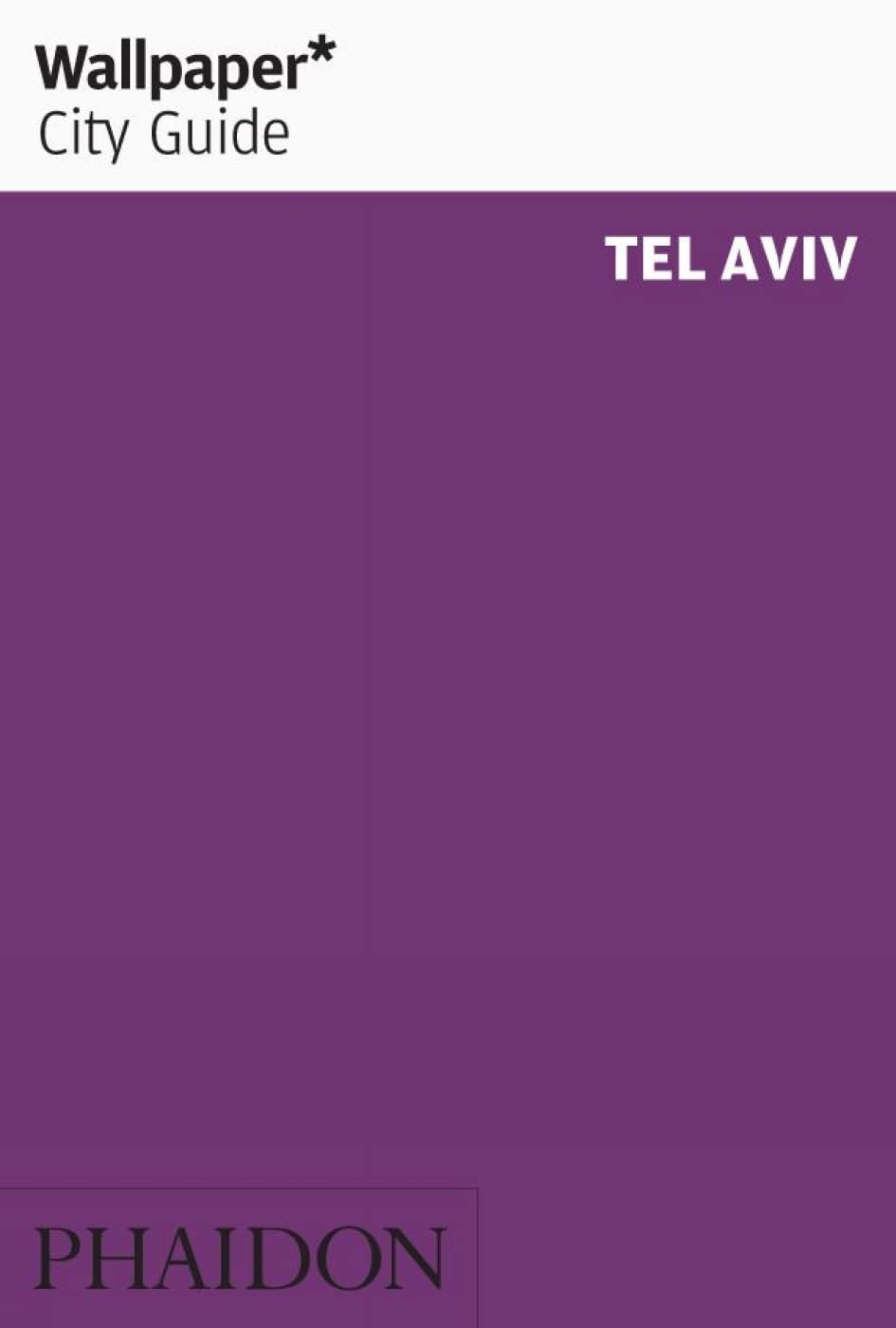Wallpaper City Guide: Tel Aviv,Used