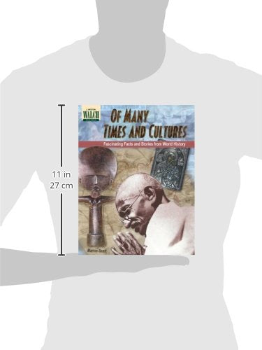 Of Many Times and Cultures: Fascinating Facts and Stories from World History,Used