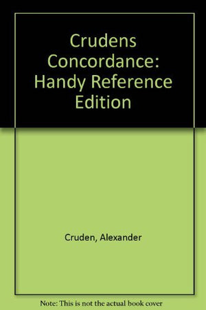 Crudens Concordance: Handy Reference Edition,Used