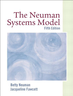 The Neuman Systems Model (5Th Edition),New