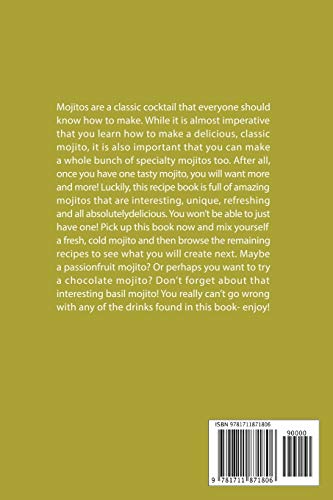 The Marvelous Mojito Cookbook: Many Mouthwatering Mojito Recipes That You Truly Need,Used