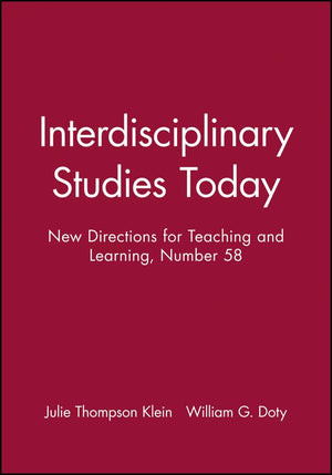 Interdisciplinary Studies Today: New Directions for Teaching and Learning, Number 58,Used