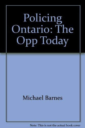 Policing Ontario: The OPP today,Used