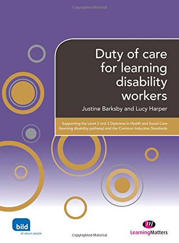 Duty of care for learning disability workers (Supporting the Learning Disability Worker LM Series)