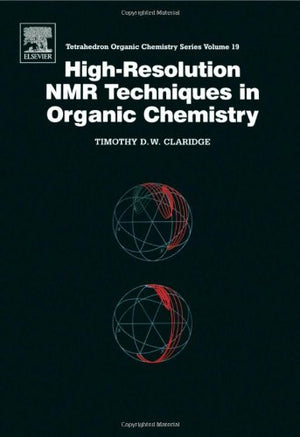 Highresolution Nmr Techniques In Organic Chemistry (Volume 19) (Tetrahedron Organic Chemistry, Volume 19),Used