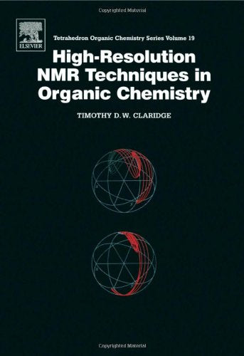 Highresolution Nmr Techniques In Organic Chemistry (Volume 19) (Tetrahedron Organic Chemistry, Volume 19),Used