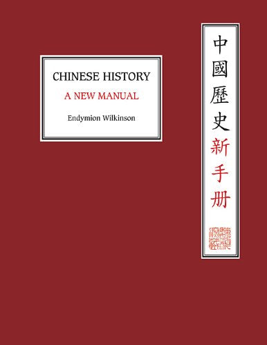 Chinese History: A New Manual (HarvardYenching Institute Monograph Series),Used