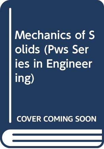 Mechanics of Solids (Pws Series in Engineering),Used