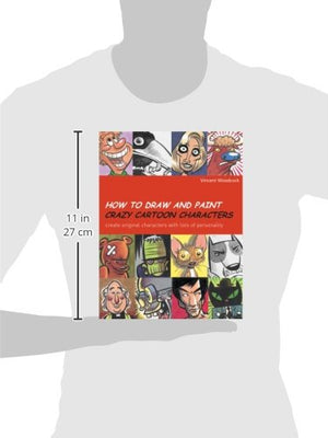 How To Draw And Paint Crazy Cartoon Characters