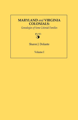 Maryland And Virginia Colonials: Genealogies Of Some Coloonial Families. Volume I,Used