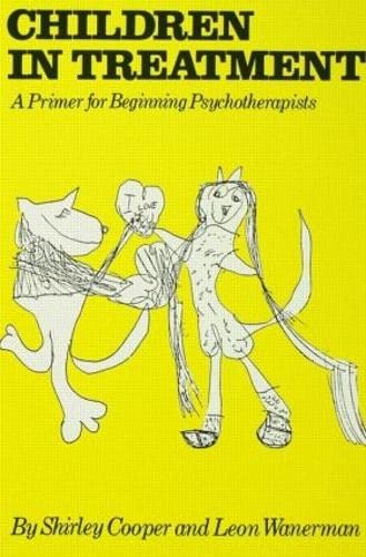 Children In Treatment: A Primer For Beginning Psychotherapists,Used