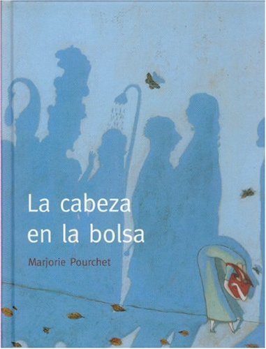 La cabeza en la bolsa (A La Orilla Del Viento) (Spanish Edition),New