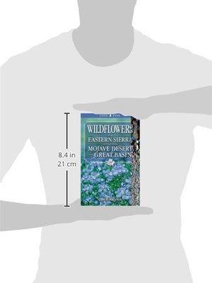 Wildflowers of the Eastern Sierra: and Adjoining Mojave Desert and Great Basin,Used