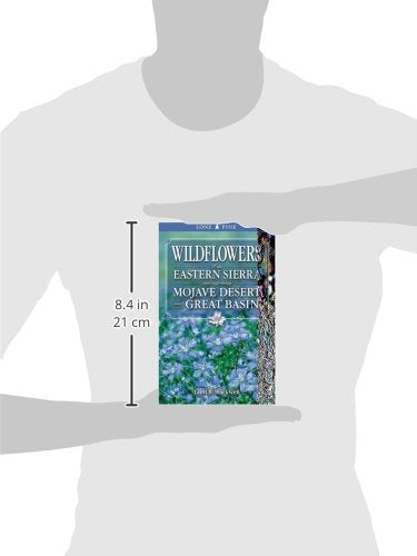 Wildflowers of the Eastern Sierra: and Adjoining Mojave Desert and Great Basin,Used