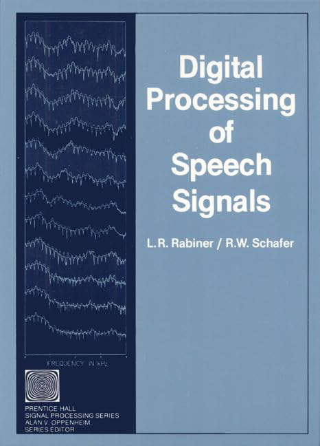 Digital Processing of Speech Signals,New