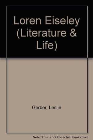 Loren Eiseley (Literature & Life),New