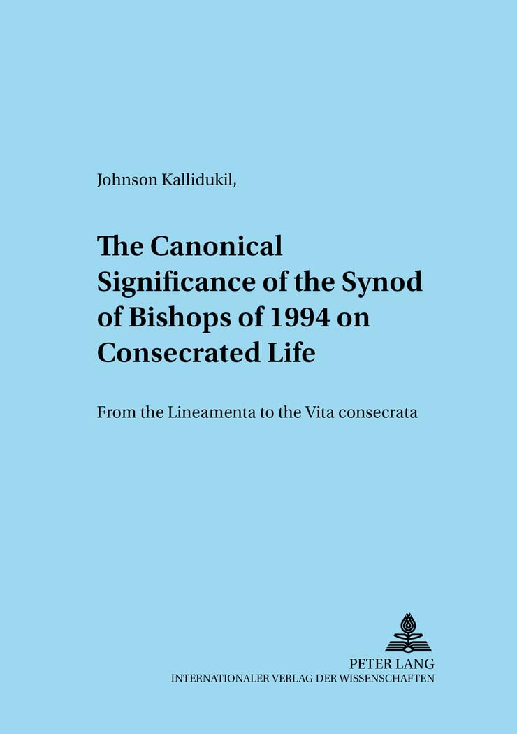 The Canonical Significance of the Synod of Bishops of 1994 on Consecrated Life: From the 
