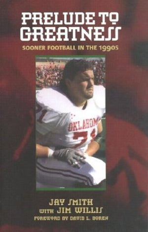 Prelude to Greatness: Sooner Football in the 1990's,Used