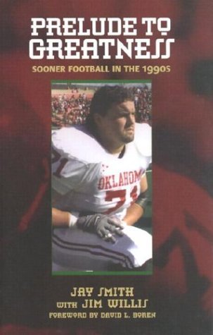Prelude to Greatness: Sooner Football in the 1990's,Used