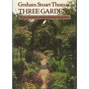 Graham Stuart Thomas' Three Gardens of Pleasant Flowers,Used