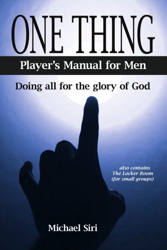 One Thing: Player's Manual for Men: Doing All for the Glory of God,Used