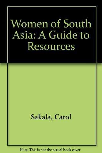 Women of South Asia: A Guide to Resources,Used