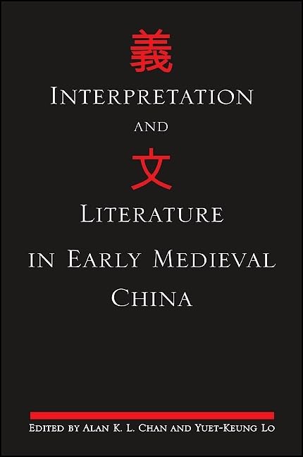 Interpretation and Literature in Early Medieval China (Suny Series in Chinese Philosophy and Culture),Used