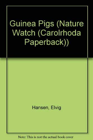 Guinea Pigs: A Carolrhoda Nature Watch Book,Used
